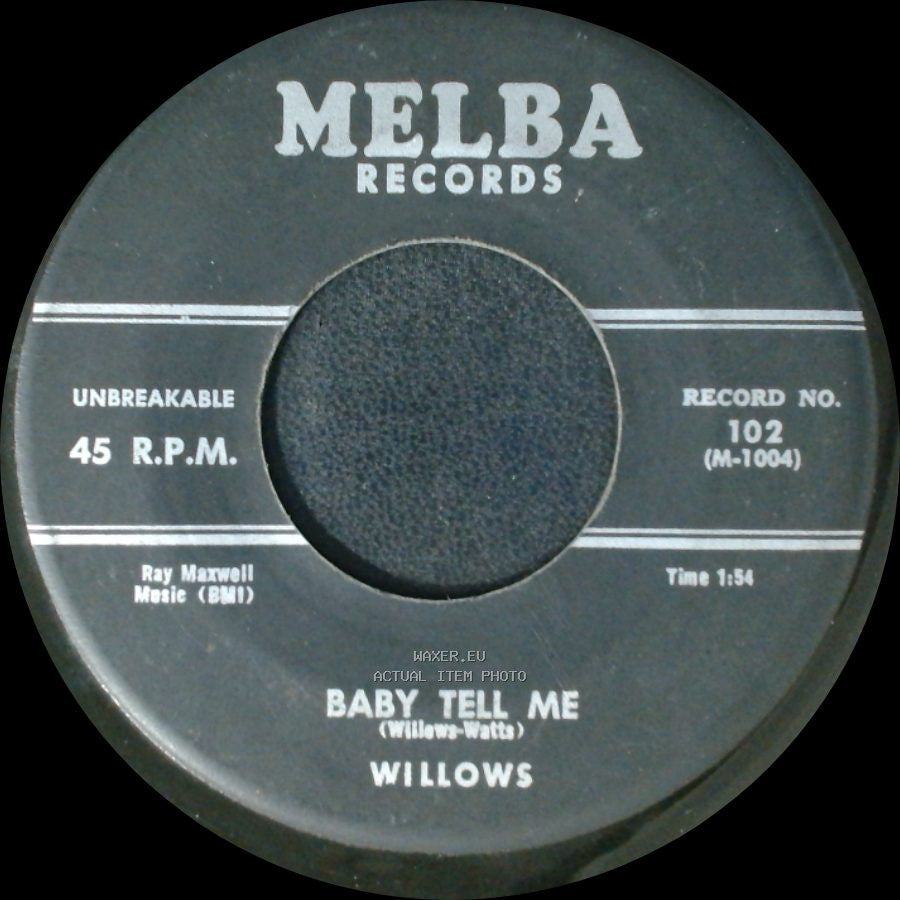 Willows - Church Bells May Ring / Baby Tell Me side B
