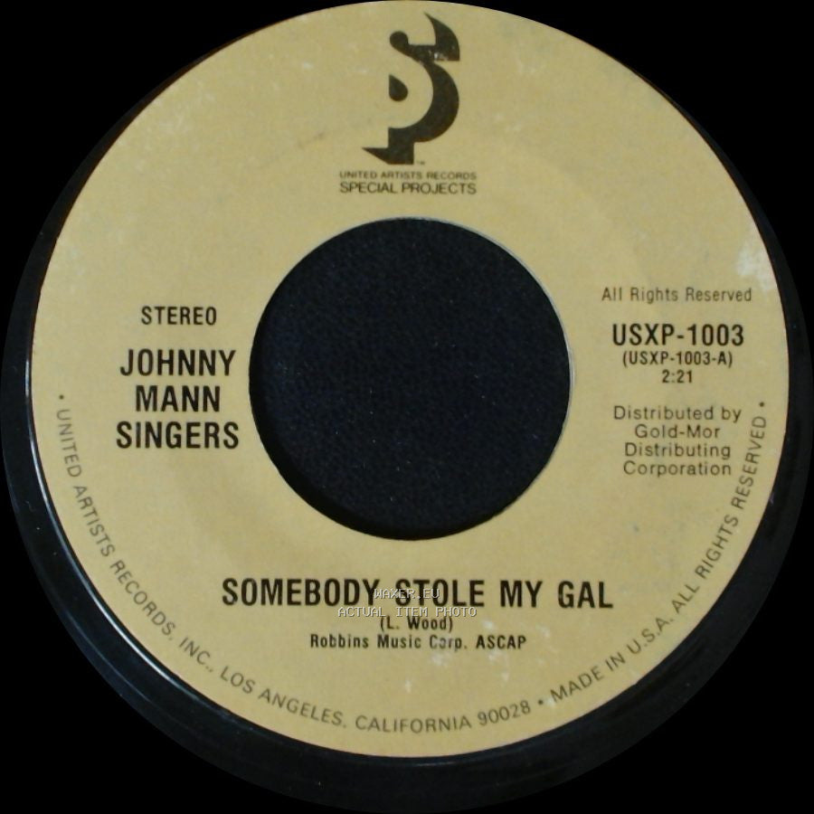Johnny Mann Singers - Somebody Stole My Gal / My Blue Heaven side A