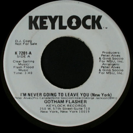 Gotham Flasher - I'm Never Going To Leave You (New York) / Try A Little Tenderness side A