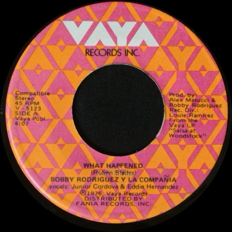 Bobby Rodriguez Y La Compañia - What Happened / La Mas Fea side A