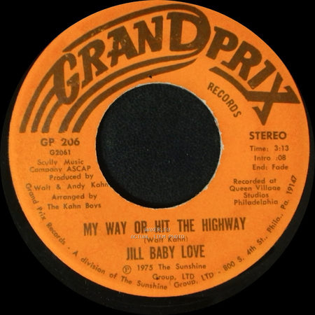 Jill Baby Love - My Way Or Hit The Highway / I've Been Working On The Railroad side A