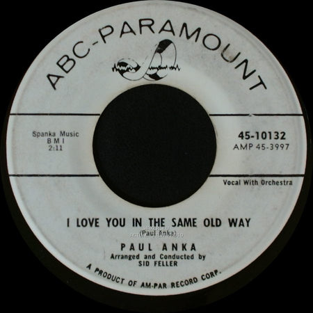 Paul Anka - I Love You In The Same Old Way / Hello Young Lovers side A