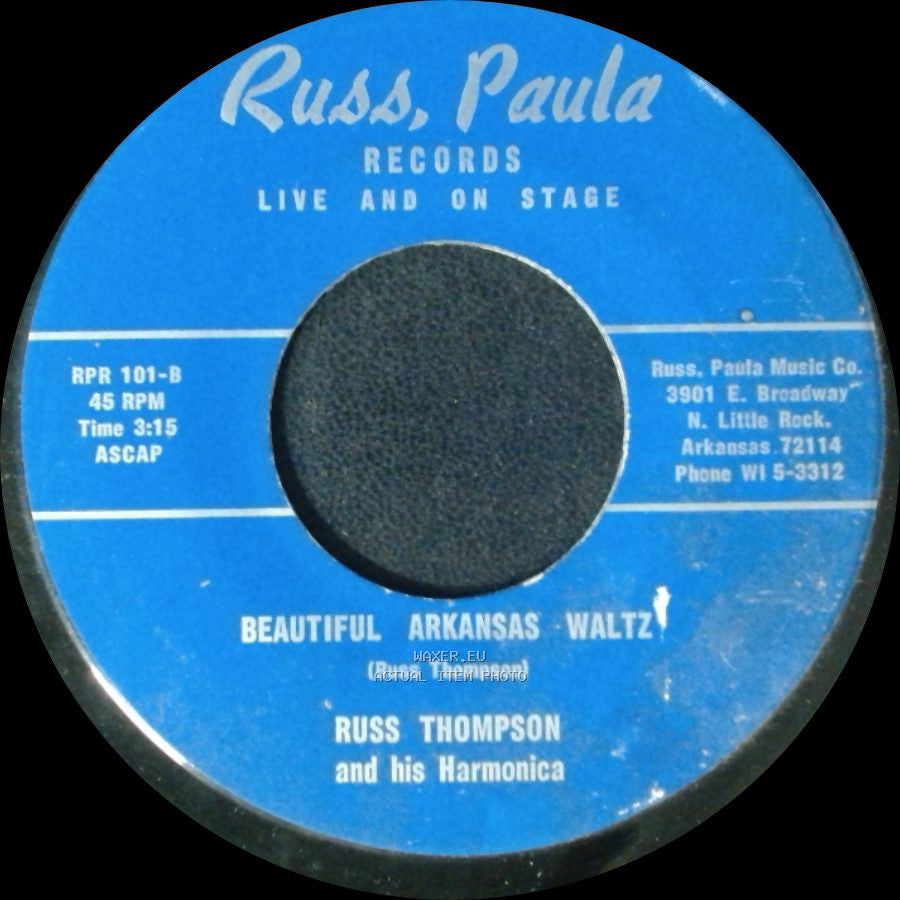 Russ Thompson And His Harmonica - Beautiful Arkansas Waltz / Wreck Of Old 97 / My Arkansas Baby side A