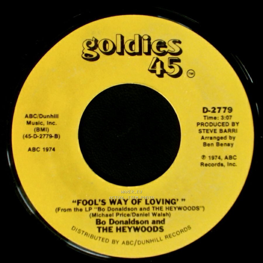 Bo Donaldson And The Heywoods - 'fool's Way Of Loving' / Who Do You Think You Are side A
