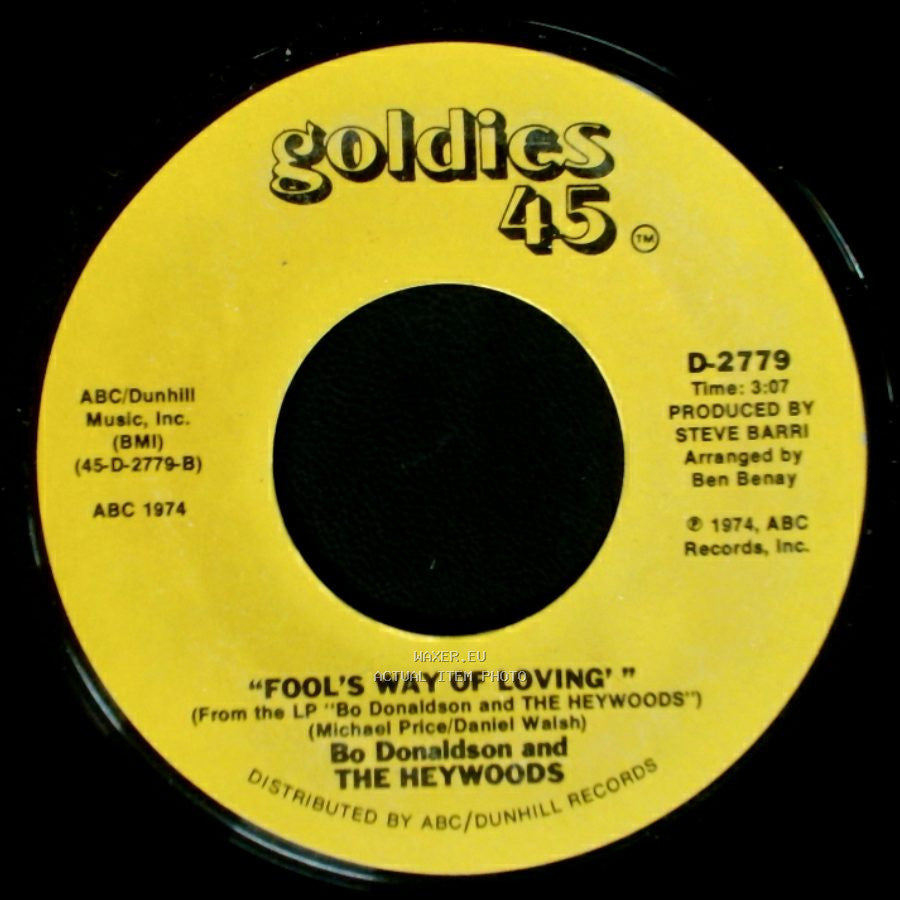 Bo Donaldson And The Heywoods - 'fool's Way Of Loving' / Who Do You Think You Are side A