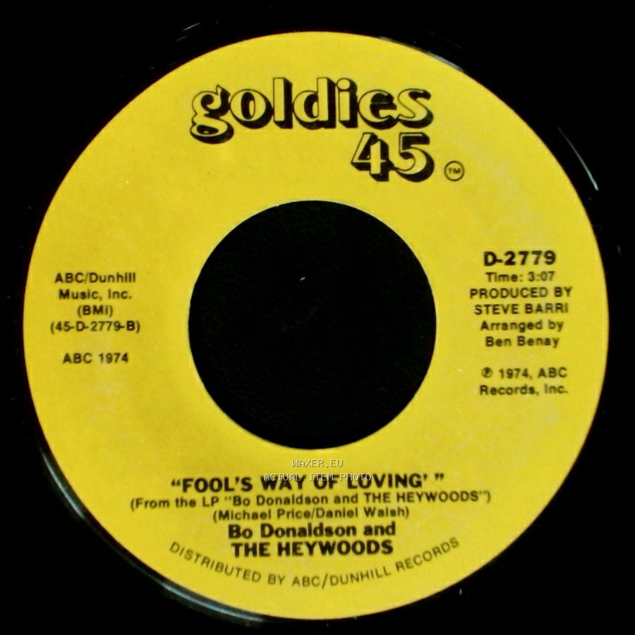 Bo Donaldson And The Heywoods - 'fool's Way Of Loving' / Who Do You Think You Are side A