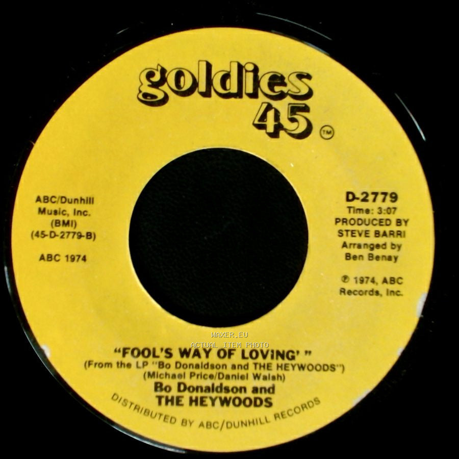 Bo Donaldson And The Heywoods - 'fool's Way Of Loving' / Who Do You Think You Are side A