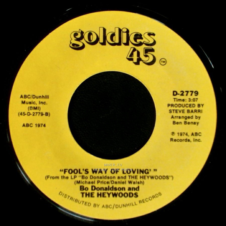 Bo Donaldson And The Heywoods - 'fool's Way Of Loving' / Who Do You Think You Are side A
