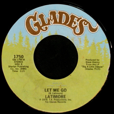 Latimore / Latimo - Dig A Little Deeper / Let Me Go side B