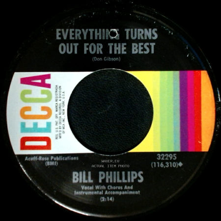 Bill Phillips - Everything Turns Out For The Best / I Talked About You Too side B