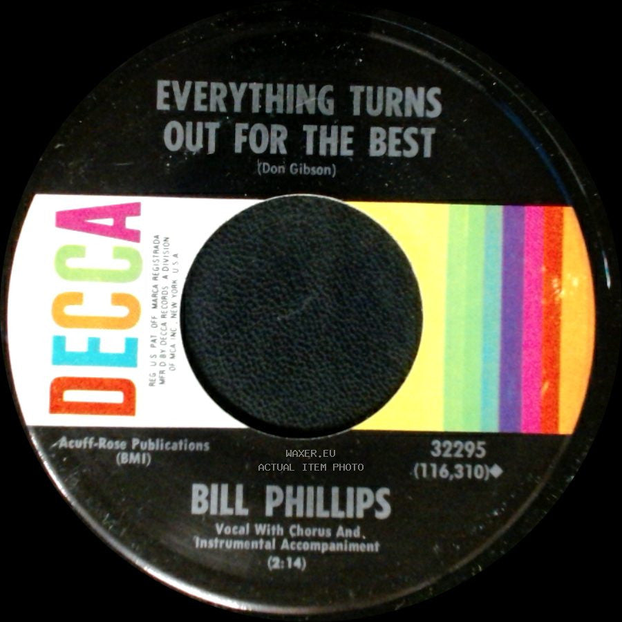 Bill Phillips - Everything Turns Out For The Best / I Talked About You Too side A