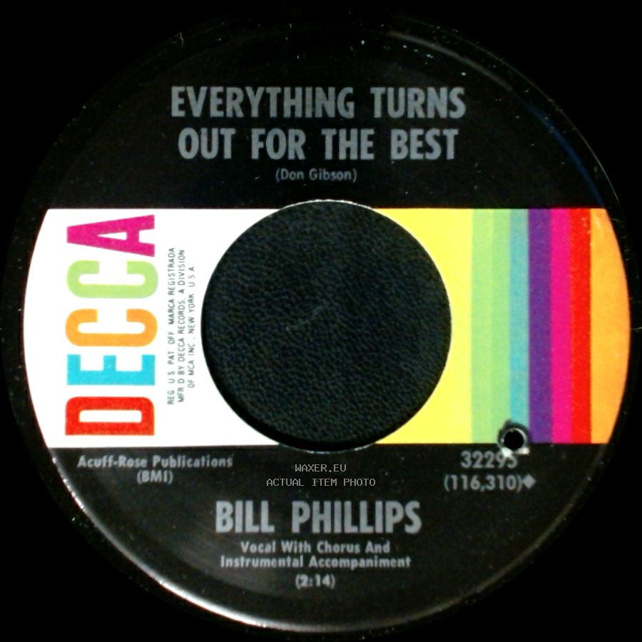 Bill Phillips - Everything Turns Out For The Best / I Talked About You Too side A