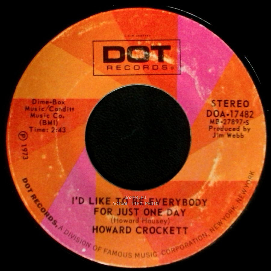 Howard Crockett - I'd Like To Be Everybody For Just One Day / I Feel More Like Myself Than I Did A While Ago side A