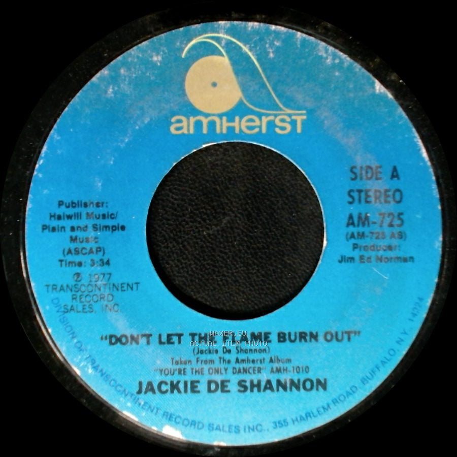 Jackie De Shannon - Don't Let The Flame Burn Out / I Don't Think I Can Wait side A