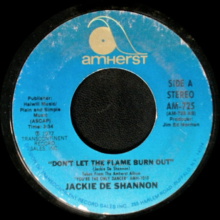 Jackie De Shannon - Don't Let The Flame Burn Out / I Don't Think I Can Wait side A
