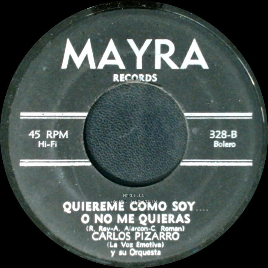 Carlos Pizarro / Carlos Pizarro Y Su Orquesta - No Tengas Temores / Quiereme Como Soy O No Me Quieras side B