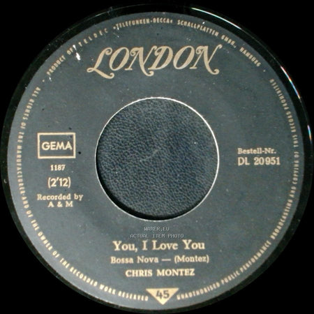 Chris Montez - You, I Love You / The More I See You side A