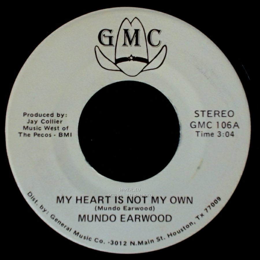 Mundo Earwood - My Heart Is Not My Own / My Weakness Is Stronger Than I Am side A