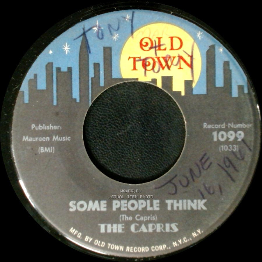 The Capris - Some People Think / Where I Fell In Love side A