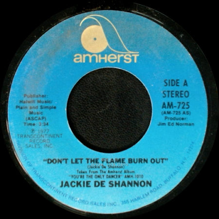 Jackie De Shannon - Don't Let The Flame Burn Out / I Don't Think I Can Wait side A