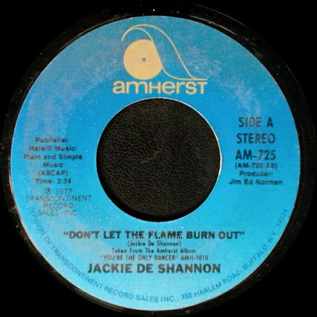 Jackie De Shannon - Don't Let The Flame Burn Out / I Don't Think I Can Wait side A