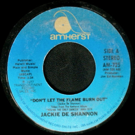 Jackie De Shannon - Don't Let The Flame Burn Out / I Don't Think I Can Wait side A