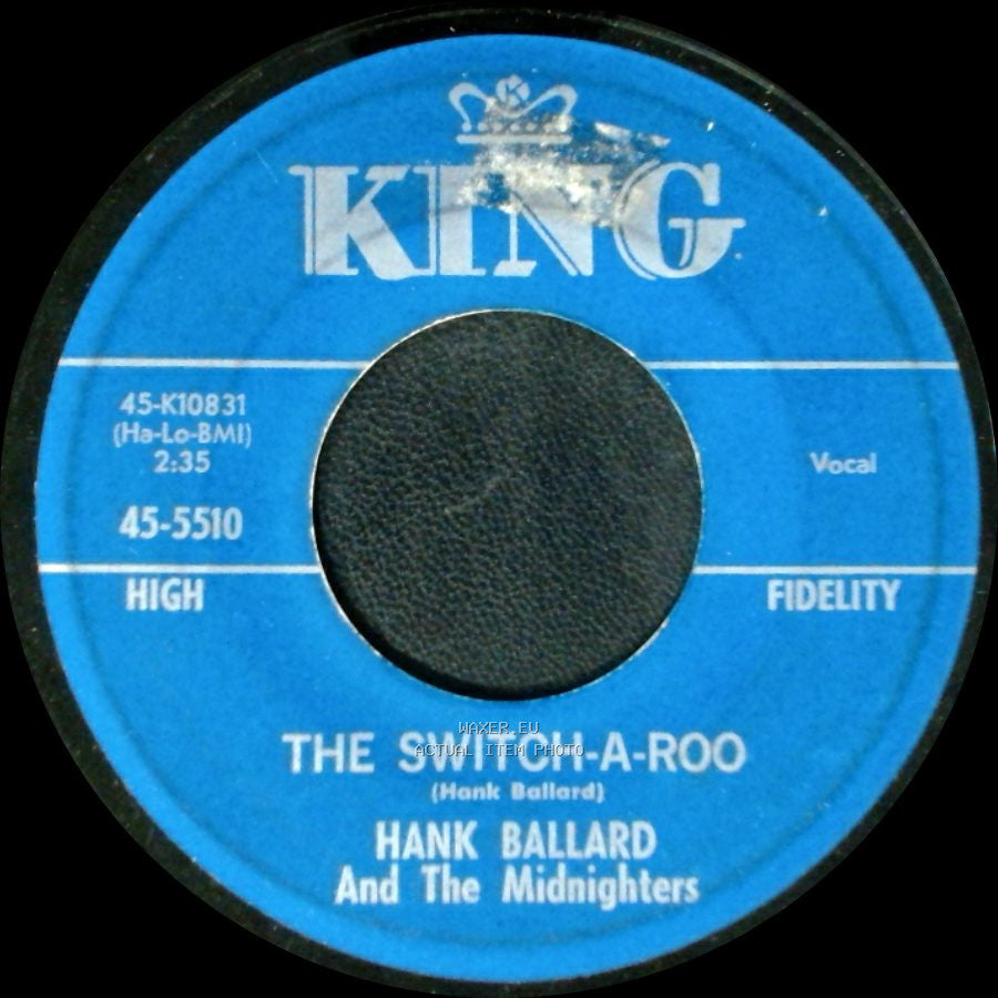 Hank Ballard And The Midnighters - The Switch-A-Roo / The Float side A