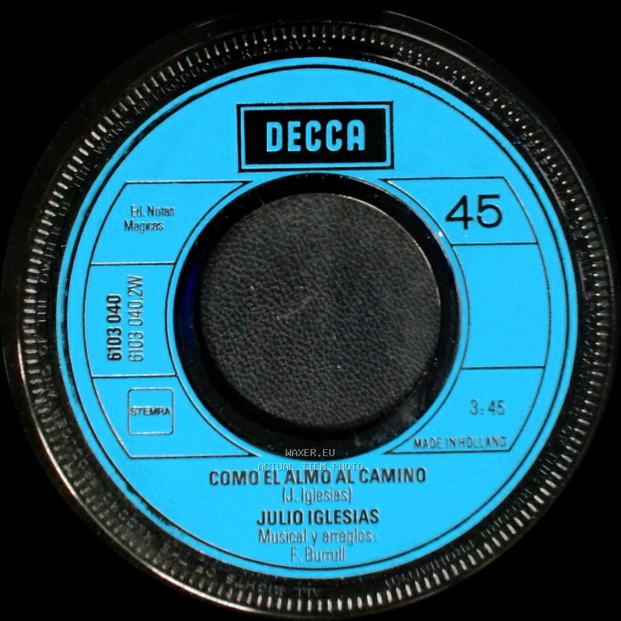 Julio Iglesias - Como El Almo Al Camino / Un Canto A Galicia side A