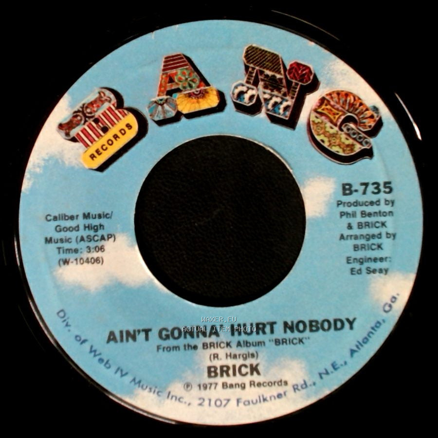 Brick - Ain't Gonna' Hurt Nobody / Honey Chile side A