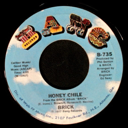Brick - Ain't Gonna' Hurt Nobody / Honey Chile side B