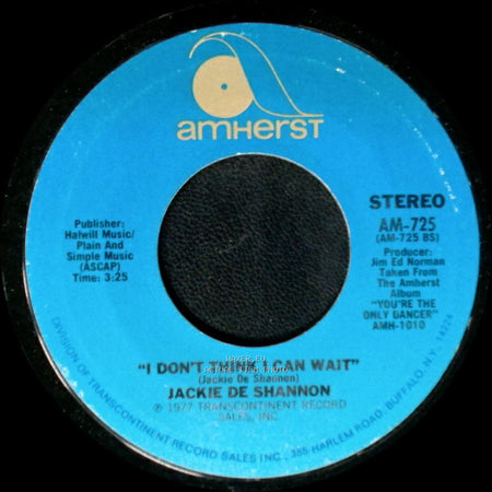 Jackie De Shannon - Don't Let The Flame Burn Out / I Don't Think I Can Wait side B