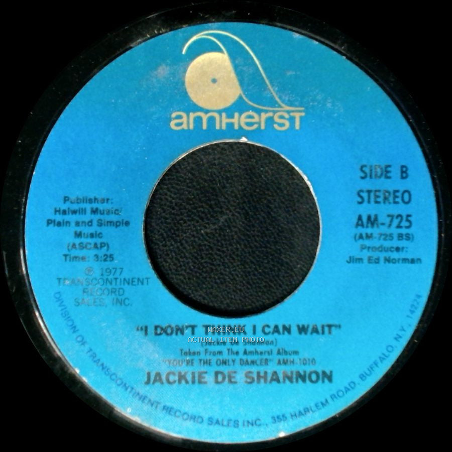 Jackie De Shannon - Don't Let The Flame Burn Out / I Don't Think I Can Wait side B