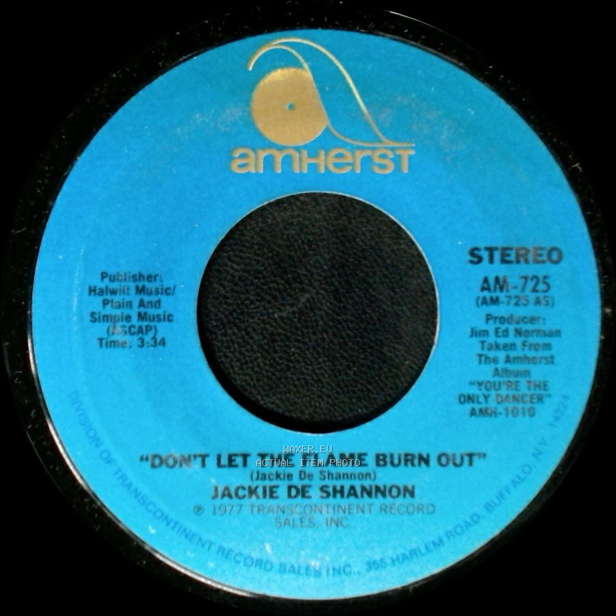 Jackie De Shannon - Don't Let The Flame Burn Out / I Don't Think I Can Wait side A
