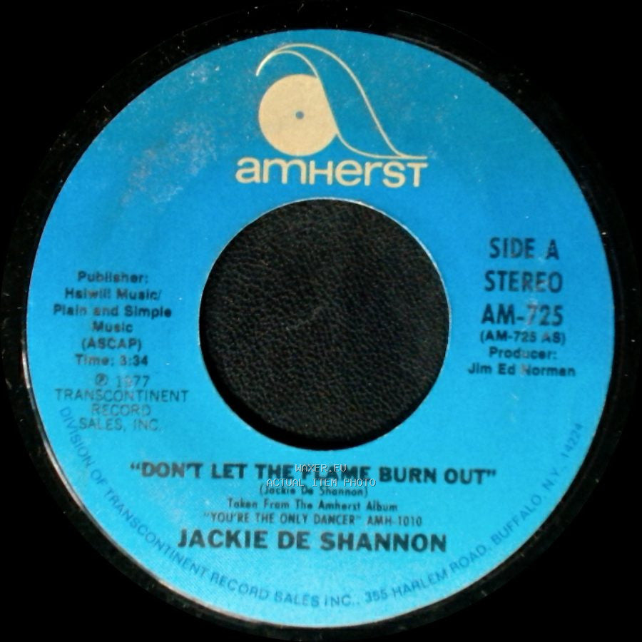 Jackie De Shannon - Don't Let The Flame Burn Out / I Don't Think I Can Wait side A