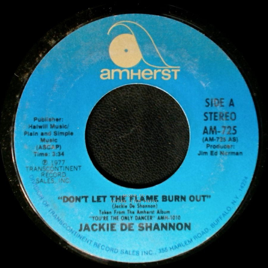 Jackie De Shannon - Don't Let The Flame Burn Out / I Don't Think I Can Wait side A