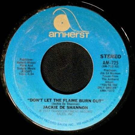 Jackie De Shannon - Don't Let The Flame Burn Out / I Don't Think I Can Wait side A