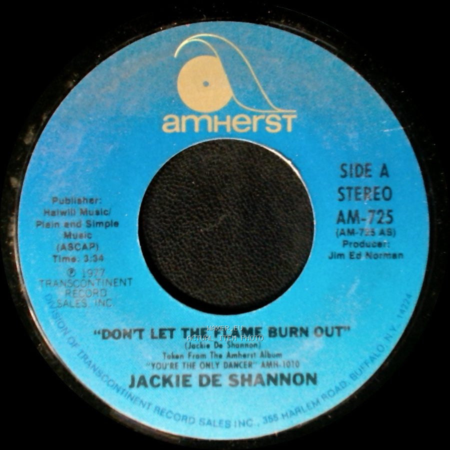 Jackie De Shannon - Don't Let The Flame Burn Out / I Don't Think I Can Wait side A