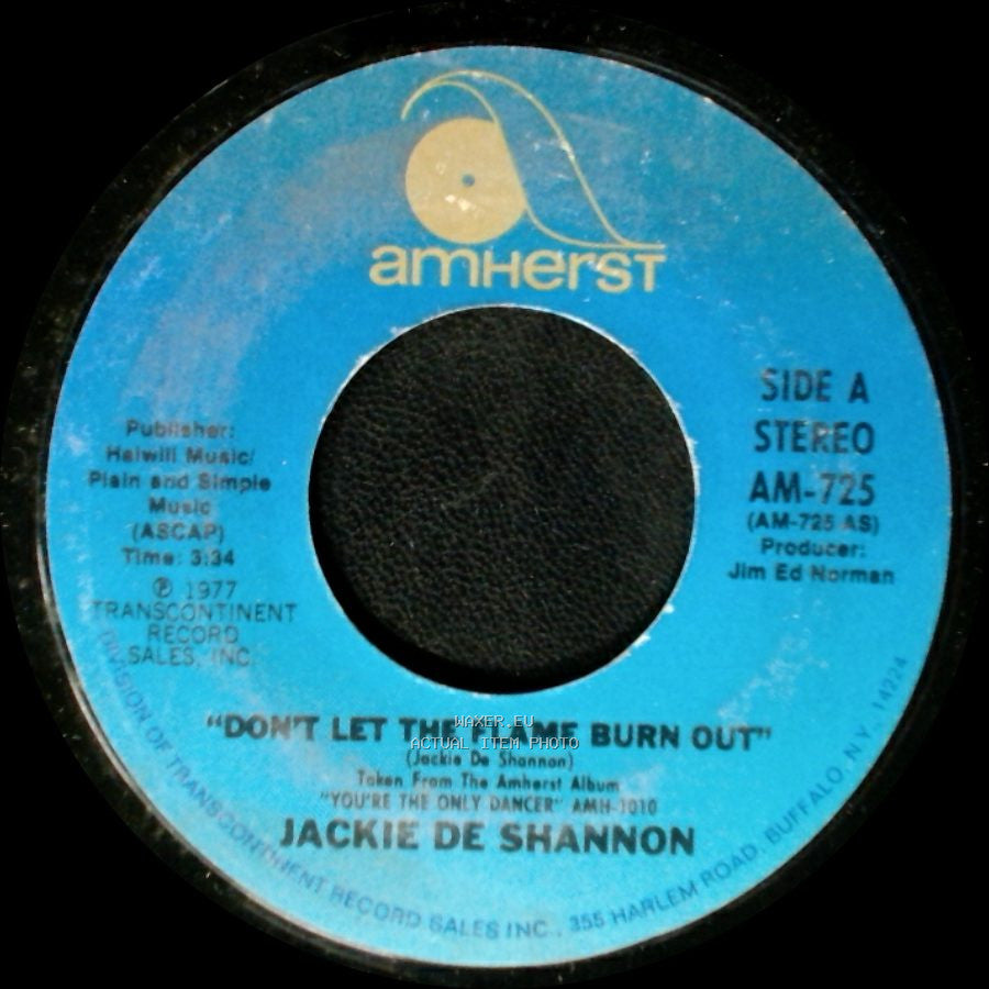 Jackie De Shannon - Don't Let The Flame Burn Out / I Don't Think I Can Wait side A