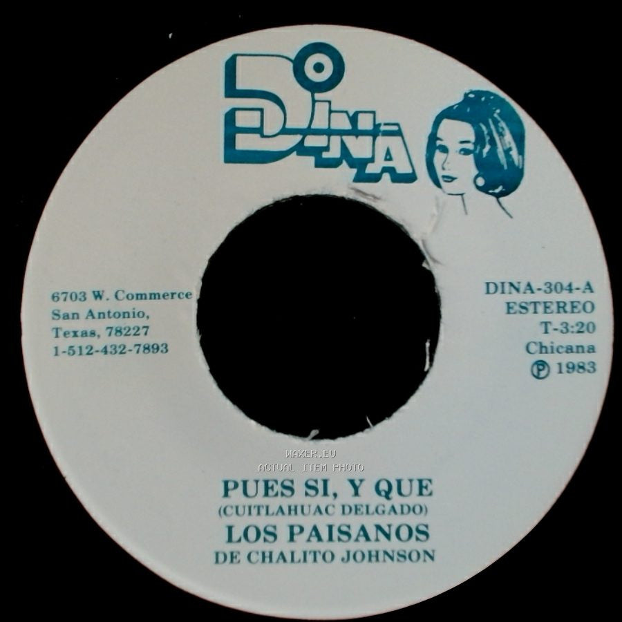 Los Paisanos De Chalito Johnson - Pues Si, Y Que / Tu Me Perteneces side A