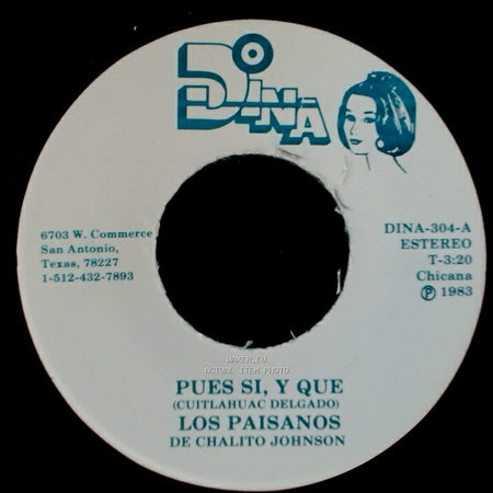 Los Paisanos De Chalito Johnson - Pues Si, Y Que / Tu Me Perteneces side A