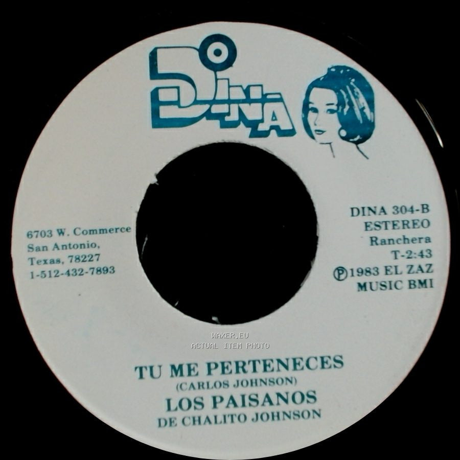 Los Paisanos De Chalito Johnson - Pues Si, Y Que / Tu Me Perteneces side B