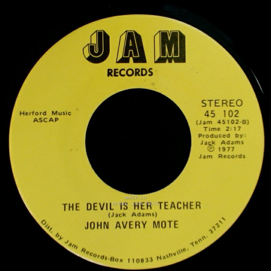 John Avery Mote - How Can She Lie Beside Me / The Devil Is Her Teacher side B
