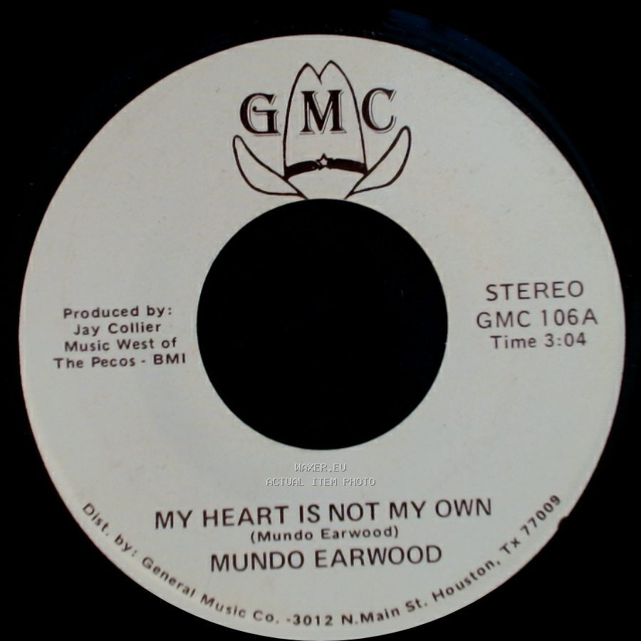 Mundo Earwood - My Heart Is Not My Own / My Weakness Is Stronger Than I Am side A