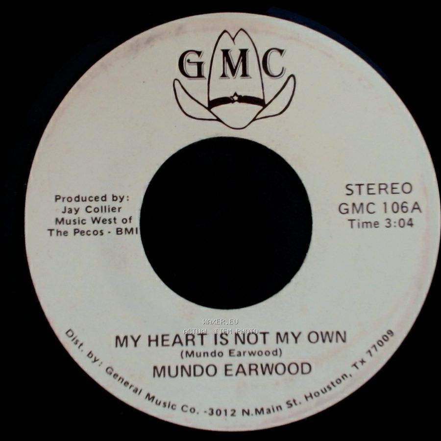 Mundo Earwood - My Heart Is Not My Own / My Weakness Is Stronger Than I Am side A