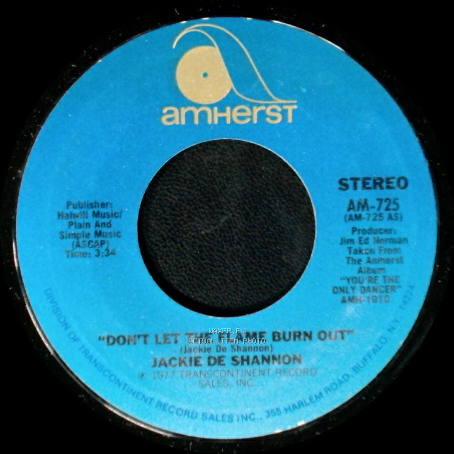 Jackie De Shannon - Don't Let The Flame Burn Out / I Don't Think I Can Wait side A