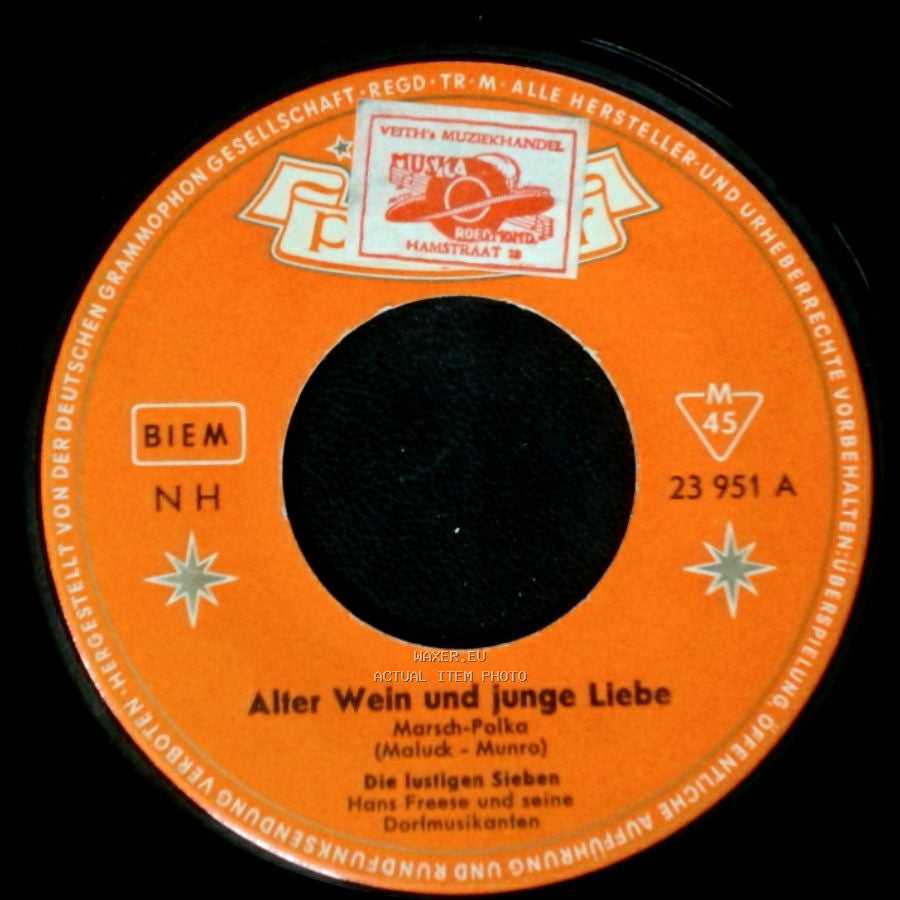 Die Lustigen Sieben Hans Freese Und Seine Dorfmusikanten - Alter Wein Und Junge Liebe / Feuerwehr-Polka (Der Hauptmann Mit Der Mütze) side A