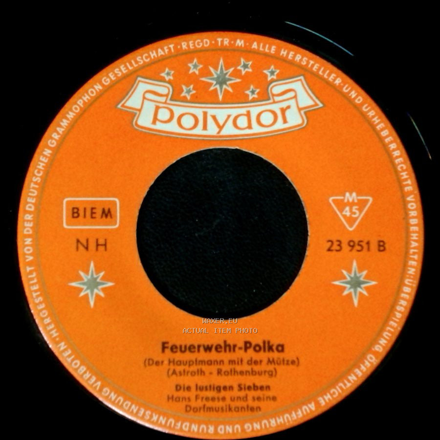 Die Lustigen Sieben Hans Freese Und Seine Dorfmusikanten - Alter Wein Und Junge Liebe / Feuerwehr-Polka (Der Hauptmann Mit Der Mütze) side B