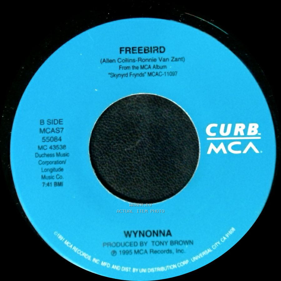 Wynonna - To Be Loved By You / Freebird side B