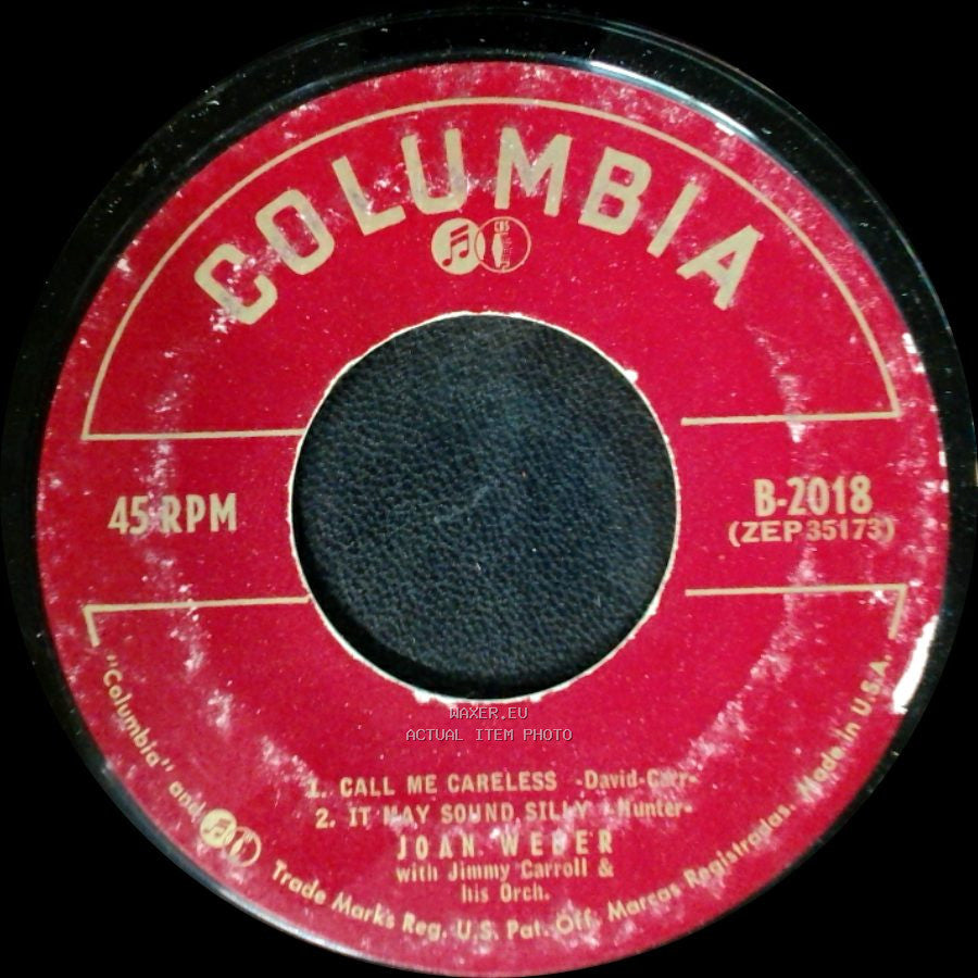 Joan Weber With Jimmy Carroll & His Orch. - 1. Call Me Careless 2. It May Sound Silly / Let Me Go Lover - From Cbs Studio One side A