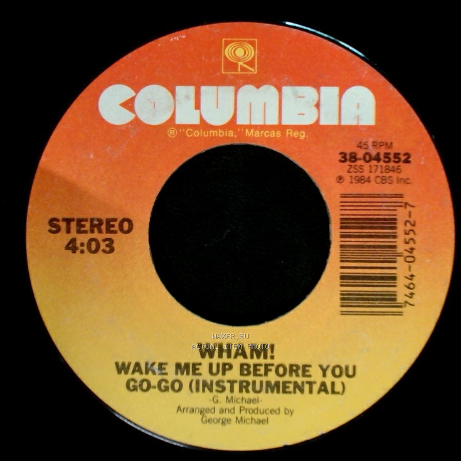 Wham! - Wake Me Up Before You Go-Go / Wake Me Up Before You Go-Go (Instrumental) side B